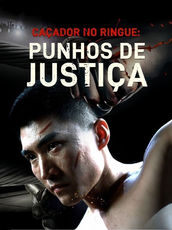 Caçador no Ringue: Punhos de Justiça